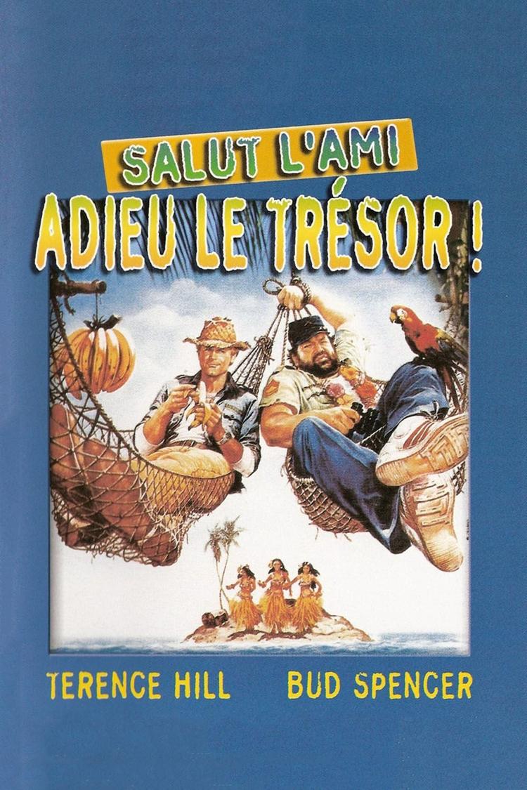 Salut l'ami, adieu le trésor movie poster